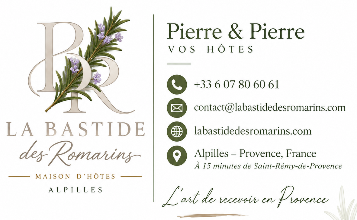 La Bastide des Romarins — Pierre & Pierre, vos hôtes — +33 6 07 80 60 61 — contact@labastidedesromarins.com — labastidedesromarins.com — Alpilles, Provence, France